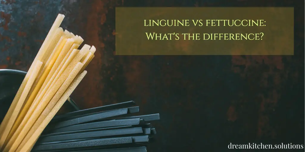 Linguine vs Fettuccine – What’s the Difference?